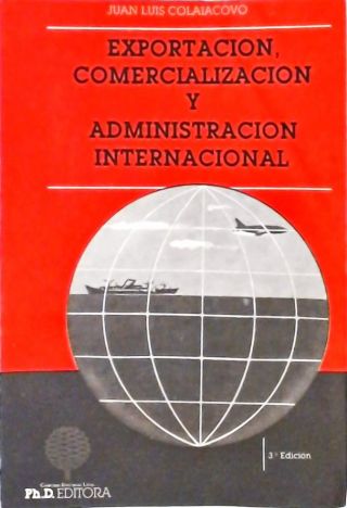 Exportacion, Comercializacion y Administración Internacional