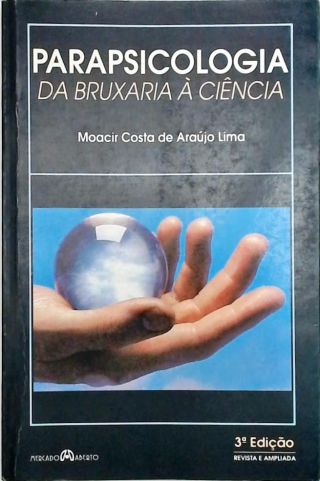 Parapsicologia - Da Bruxaria À Ciência