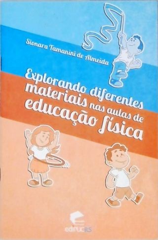 Explorando Diferentes Materiais nas Aulas de Educação Física