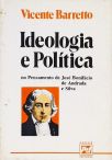 Ideologia e Política no Pensamento de José Bonifácio de Andrada e Silva