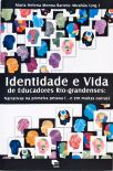 Identidade E Vida De Educadores Rio-grandenses