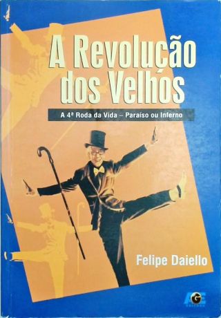 A Revolução Dos Velhos