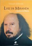 Luiz de Miranda - O Senhor da Palavra