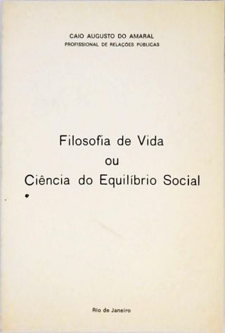 Filosofia de Vida ou Ciência do Equilíbrio Social