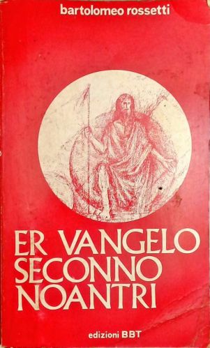 Er Vangelo Seconno Noantri