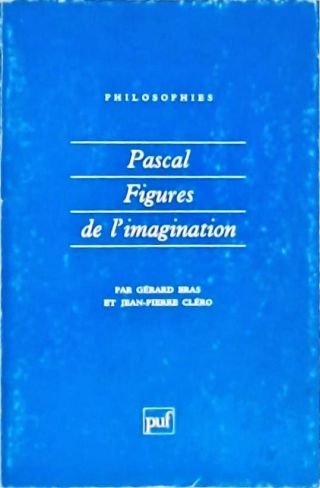 Pascal Figures de L Imagination