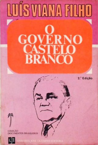 O Governo Castelo Branco