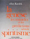 La Genèse - Les Miracles et le Prédictions Selon le Spiritisme