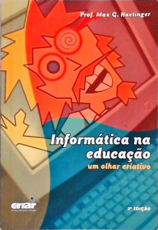 Informática na Educação - Um Olhar Criativo