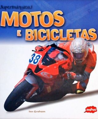 Motos e Bicicletas - Supermáquinas