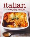 Italian - 100 Everyday Recipes