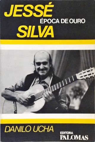 Época De Ouro - Jessé Silva