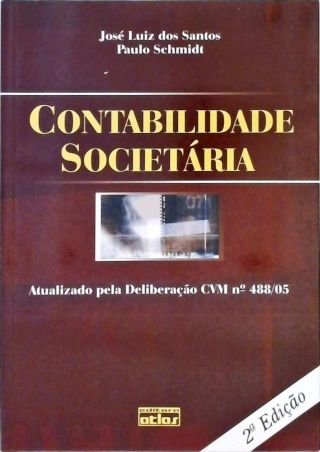 Contabilidade Societária - Atualizado pela Deliveração CVM nº 488/05