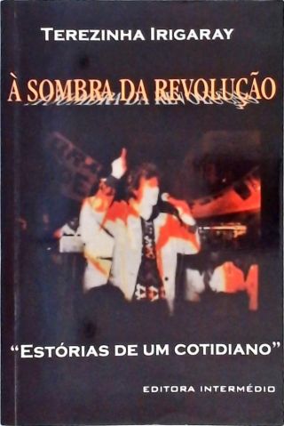 À Sombra da Revolução