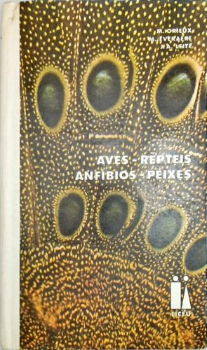 Aves - Répteis - Anfíbios - Peixes