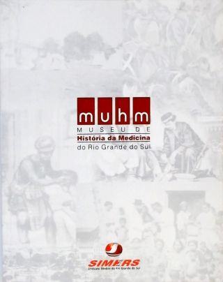 Museu De História Da Medicina Do Rio Grande Do Sul