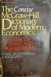The Concise McGraw-Hill Dictionary of Modern Economics