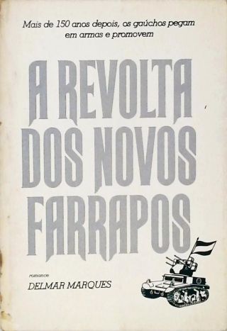 A Revolta Dos Novos Farrapos