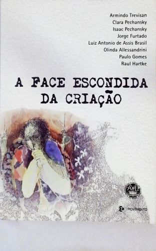 A Face Escondida Da Criação