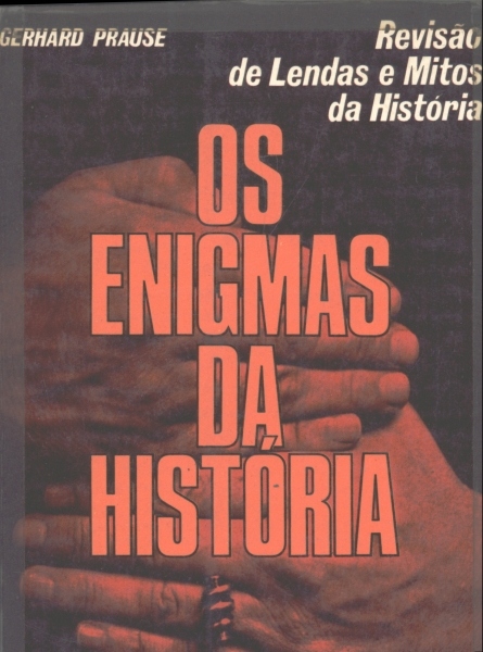 Os Enigmas da História