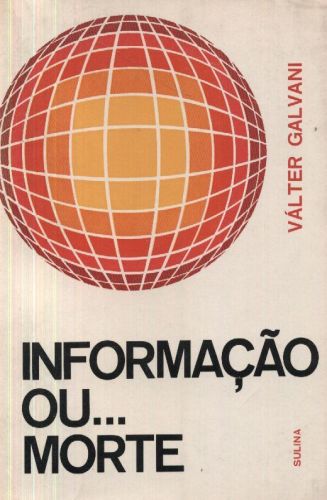 Informação ou... Morte