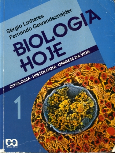 Biologia Hoje (Volume 1)