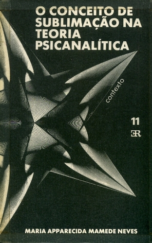 O Conceito de Sublimação na Teoria Psicanalítica