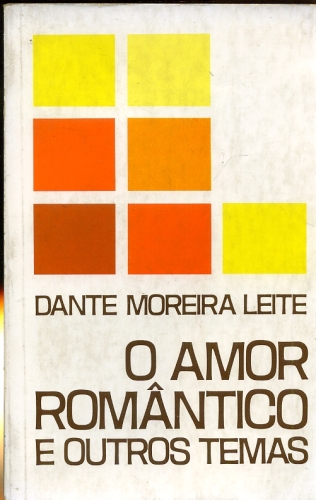 O Amor Romântico e Outros Temas