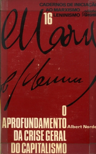 O Aprofundamento da Crise Geral do Capitalismo
