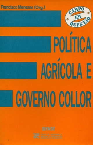 Política Agrícola e Governo Collor