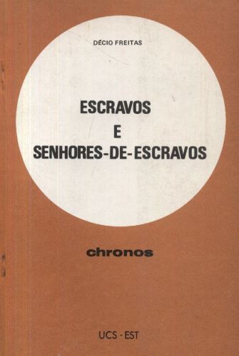 Escravos e Senhores-de-Escravos