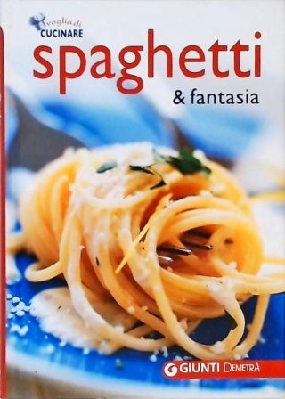 Spaghetti E Fantasia