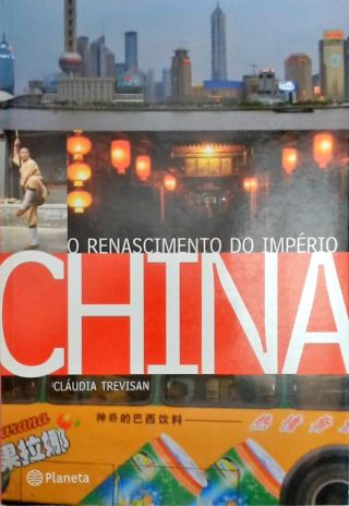 China - O Renascimento Do Império