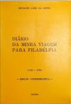 Diário da Minha Viagem para Filadélfia. 1798 - 1799