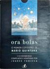 Ora Bolas - O Humor Cotidiano De Mario Quintana