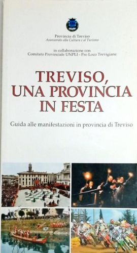 Treviso, una provincia in festa