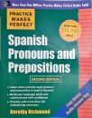 Practice Makes Perfect - Spanish Pronouns and Prepositions