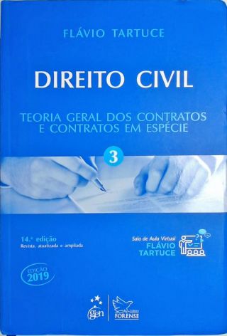 Direito Civil - Vol. 3 - Teoria Geral dos Contratos e Contratos em Espécie