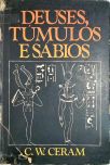 Deuses, Túmulos e Sábios