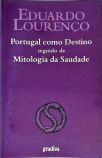 Portugal como Destino Seguido de Mitologia da Saudade
