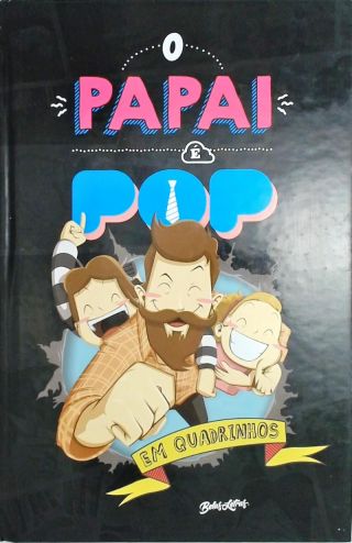 O papai é pop - Em quadrinhos