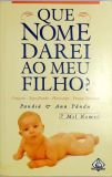 Que Nome Darei Ao Meu Filho?