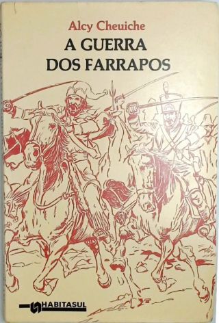 A Guerra dos Farrapos