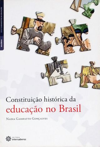 Constituição histórica da educação no Brasil