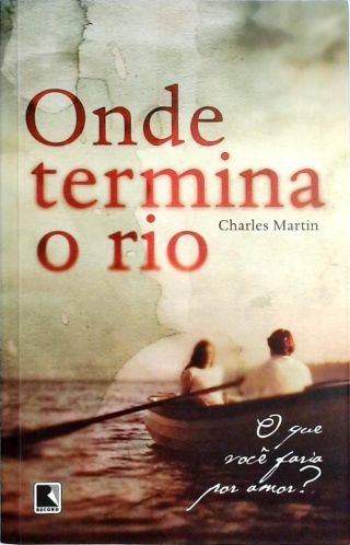 Onde Termina O Rio