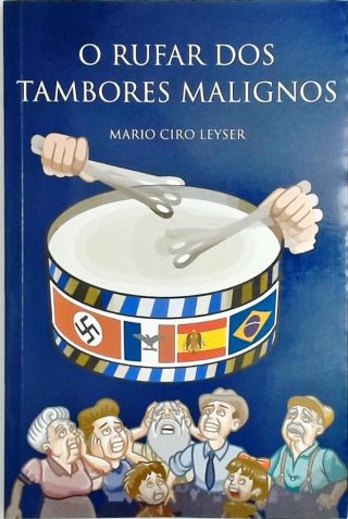 O Rufar Dos Tambores Malignos