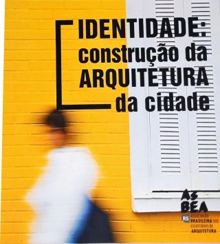  Identidade - Construção da Arquitetura da Cidade