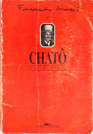 Chatô - O Rei do Brasil