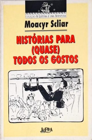 Histórias Para Quase Todos Os Gostos