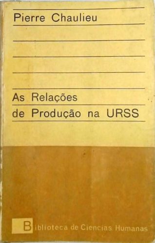 As Relações De Produção Na URSS